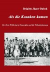 Als die Kosaken kamen 